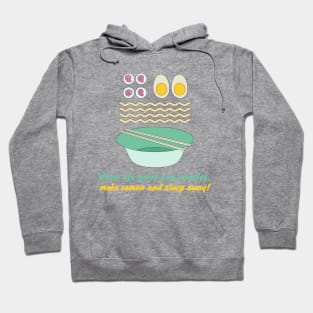 When life gives you noodles, make ramen and slurp away! Hoodie